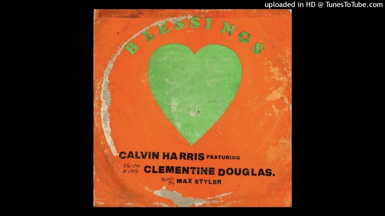 Calvin Harris Feat. Clementine Douglas = Blessings (Max Styler Extended Remix) {2025}