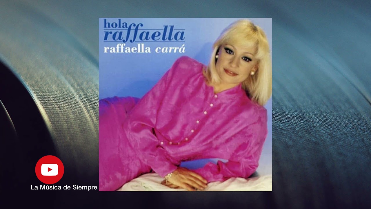 Raffaella Carrà - Aunque No Soy Española