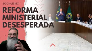 LULA planeja GRANDE REFORMA MINISTERIAL na SEMANA que VEM que PODE CHEGAR na ECONOMIA e PETROBRÁS