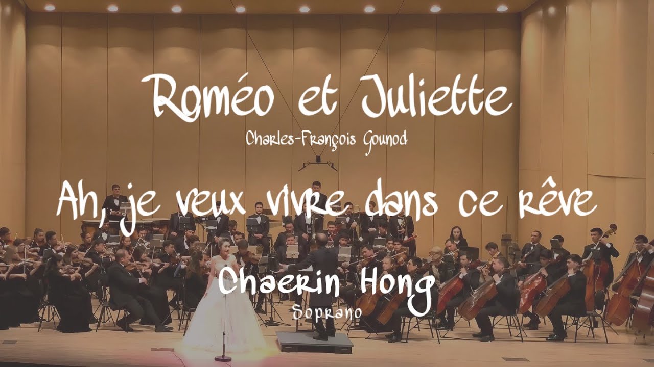 ♪ Ah, je veux vivre dans ce rêve | soprano Chaerin Hong