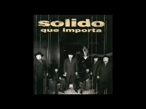 Amar sin condicion - Grupo Solido