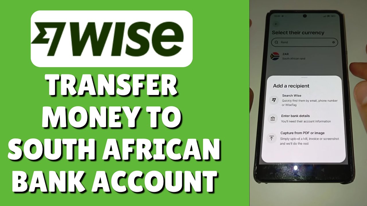 How To Transfer Money From Wise To Your South African Bank Account