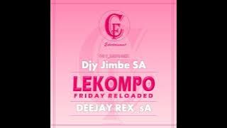 001_Dj Rex_sA & Djy Jimbe SA - Lekompo Friday Reloaded (Mini Mix)