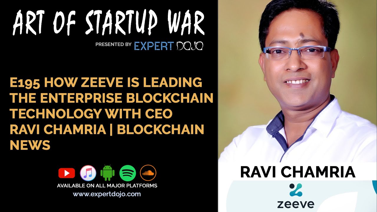 E195 How Zeeve is leading the enterprise blockchain technology w CEO ...