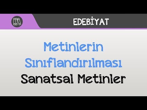 Metinlerin Sınıflandırılması - Sanatsal Metinler