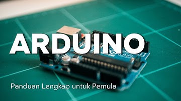 Arduino Untuk Pemula: Panduan Lengkap Belajar Arduino dari Nol (Cocok untuk Pemula 2025)