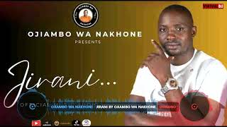 BEST HIT SONG BY OJIAMBO WA NAKHONE 🔥🔥🎤🎤🎧 LUKHYA nation