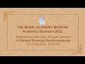 Lecdem 10 approaching rakti ragas through varnams at the music academy madras 2022