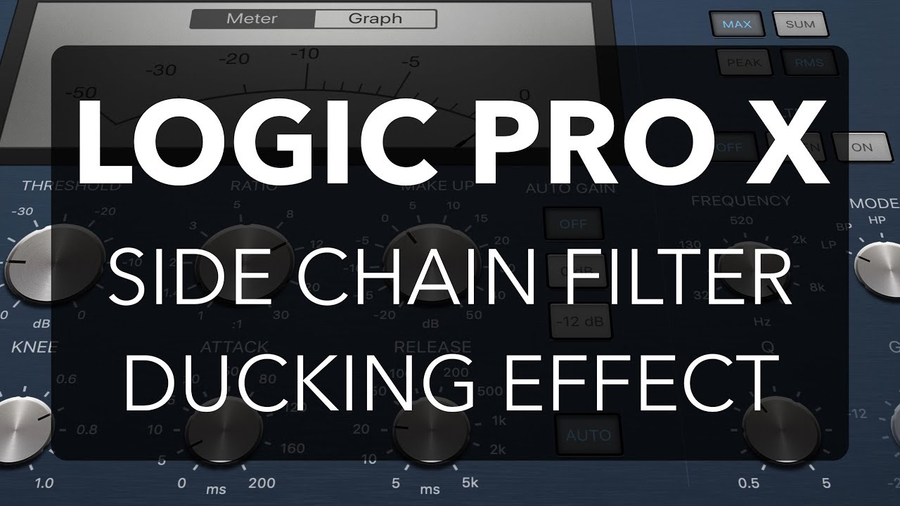 Logic Pro X Side Chain Filter + Ducking Effect YouTube