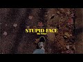 Abe parker  stupid face official lyric