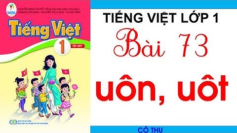 Bài 73 uôn uôt |Tiếng Việt lớp 1| Sách Cánh Diều lớp 1|Đánh vần Tiếng Việt| Learn Vietnamese| Cô Thu