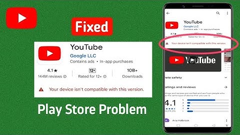 How To Fix YouTube This app is no longer compatible with your device On Play Store