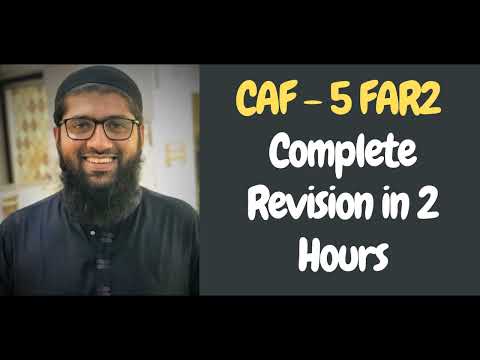 CAF 5: FAR 2 Complete Revision in 2 Hours