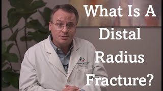 What Is A Distal Radius Fracture?