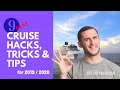 9 Top Cruise Hacks, Tricks And Tips For 2019 / 2020. How To Have An Amazing Cruise