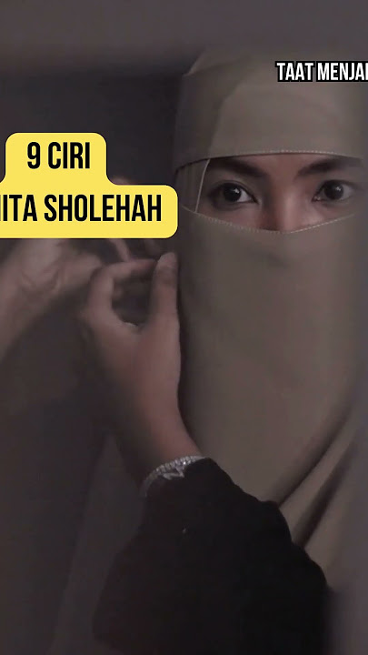 9 Characteristics of a Sholehah Woman in Islam #dailytaujih #shorts #yearofyou