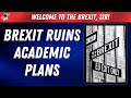 Brexit ruins academic plans | Outside Views