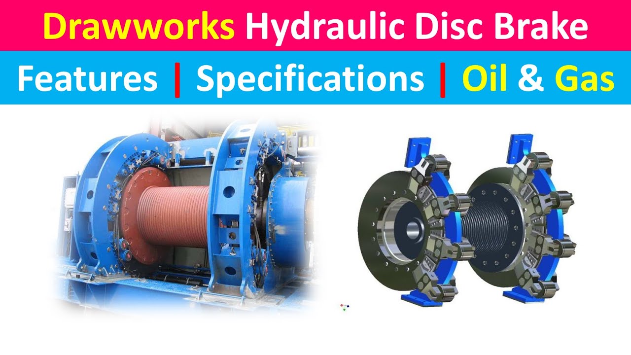Drawworks Hydraulic Disc Brake Features And Specifications Oil And Drawworks Hydraulic Disc Brake Features And Specifications Oil And