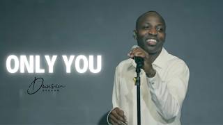 Only You - Dunsin Oyekan #dunsinoyekan #worshipmusic