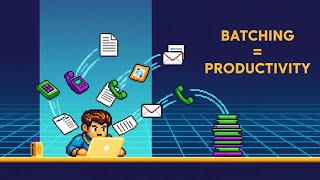 How to Batch Your Work: The 4-Hour Workweek's Secret to 10x Productivity