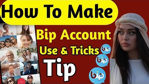 How To make Bip Account 2023 | How To Use Bip App | Bip Tips and tricks | big ko kayse istmal karye