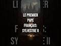 Il y a 1026 ans, jour pour jour… Le premier pape Français : Sylvestre II