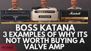 Boss Katana vs Tube Amps   3 Examples Why It's Not Worth Buying A Tube Amp