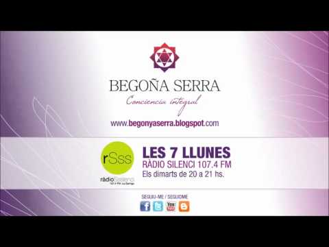 Les 7 Llunes | Begoña Serra (17-1-2012)