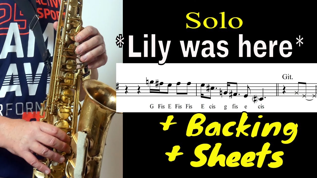 Lily was here Notes Sax. Stefan Lamml Tenor Saxophone. Lily was here Saxophone Notes. Candy Dulfer Lily was here. Саксофон лиля