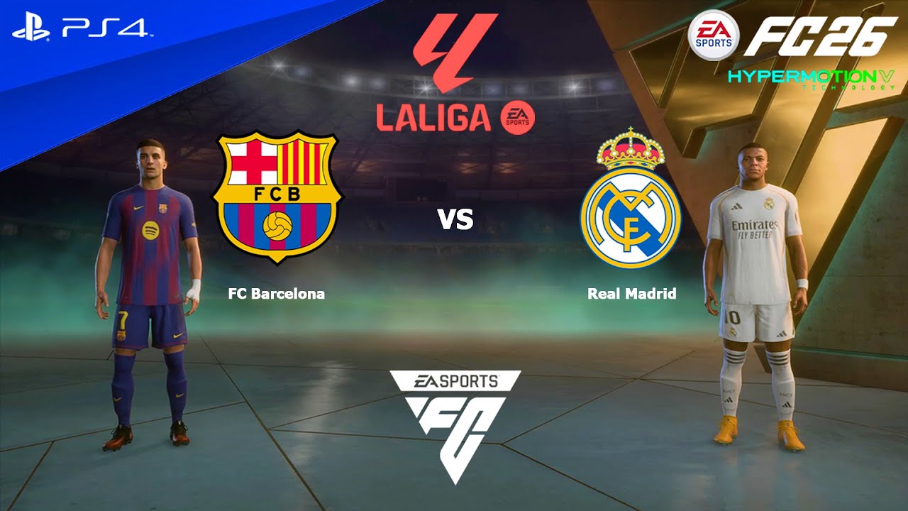 FC 26 PS4 - FC Barcelona vs Real Madrid | LaLiga EA SPORTS 25/26 - YouTube