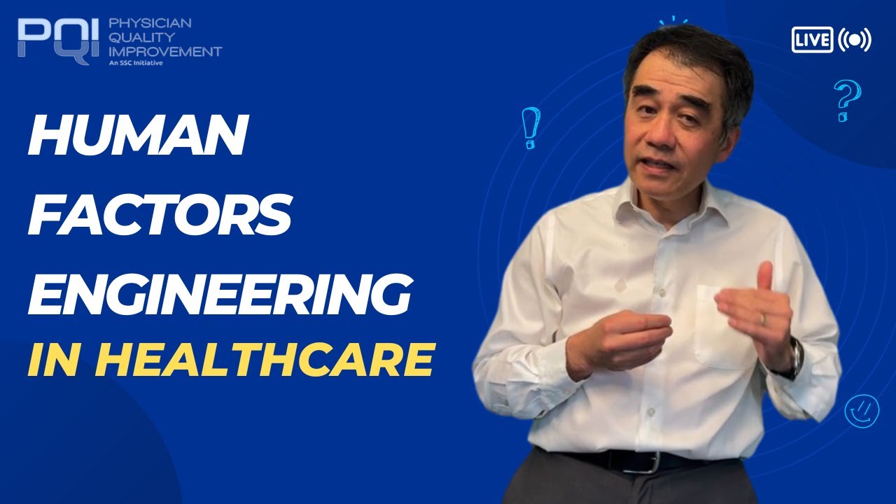 Human Factors Engineering in Healthcare | Physician Quality Improvement ...