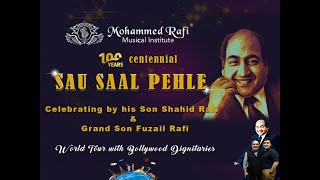 CELEBRATING 100 YEARS OF RAFI SAHAB "SAU SAAL PEHLE" WORLD TOUR WITH SHAHID RAFI & FUZAIL RAFI