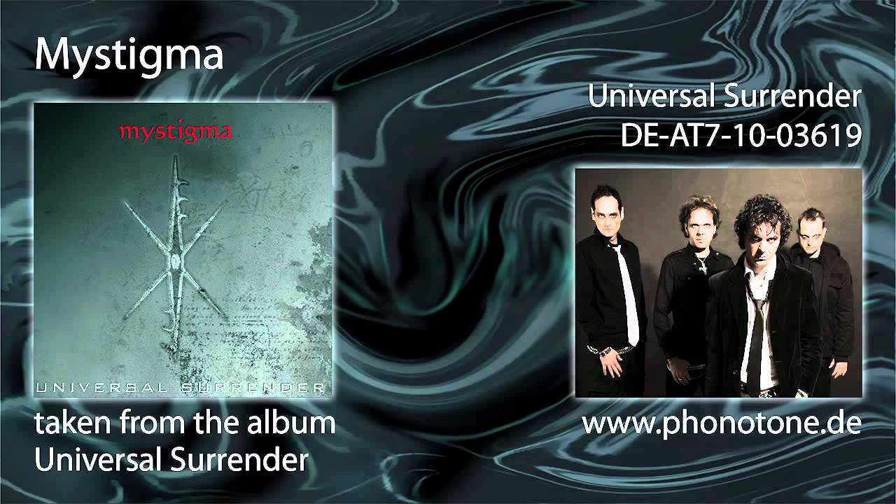 Guarda Mystigma - Universal Surrender su YouTube Guarda Mystigma - Universal Surrender su YouTube