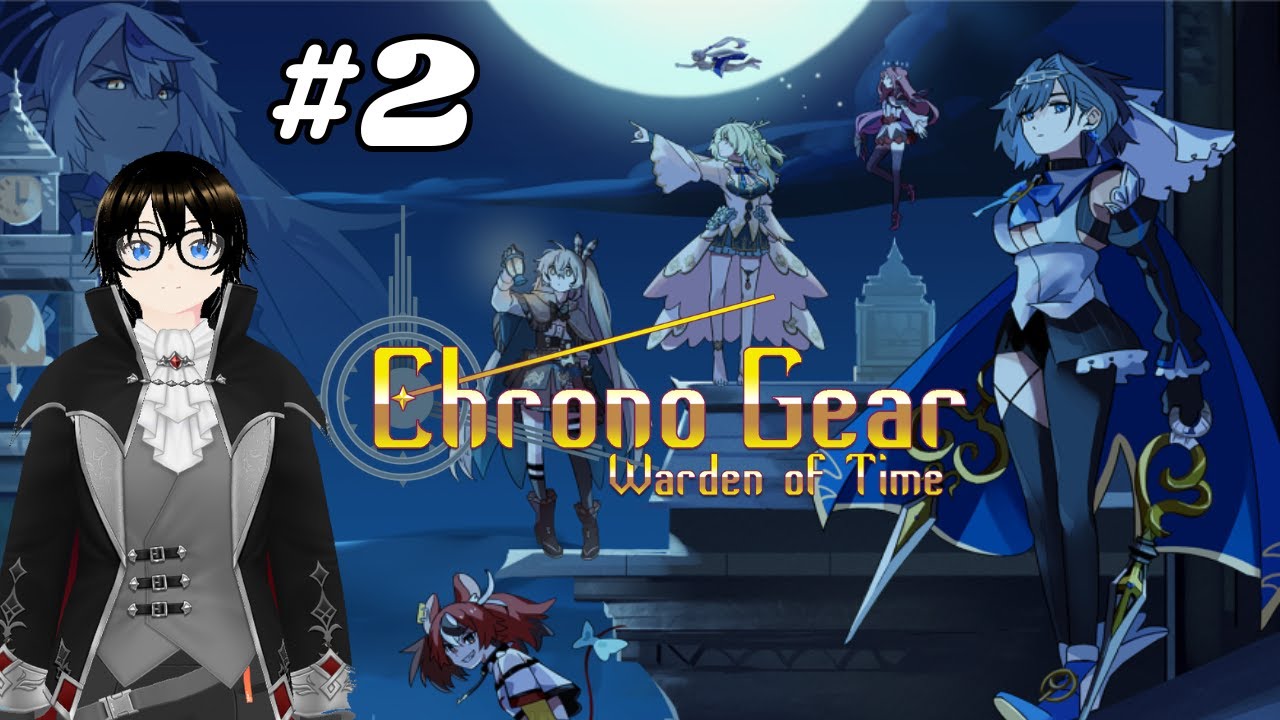 [BLIND] Chrono Gear: Warden of Time - Part 2