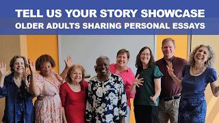The Tell Us Your Story Showcase: A Performance Featuring Older Adults Reading Their Personal Essays Guide
