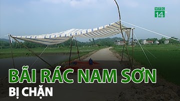 Người dân Hà Nội lại dựng lều chặn xe vào bãi rác Nam Sơn | VTC14