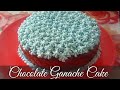 Chocolate ganache cake recipe  butter frosting  ganache recipe