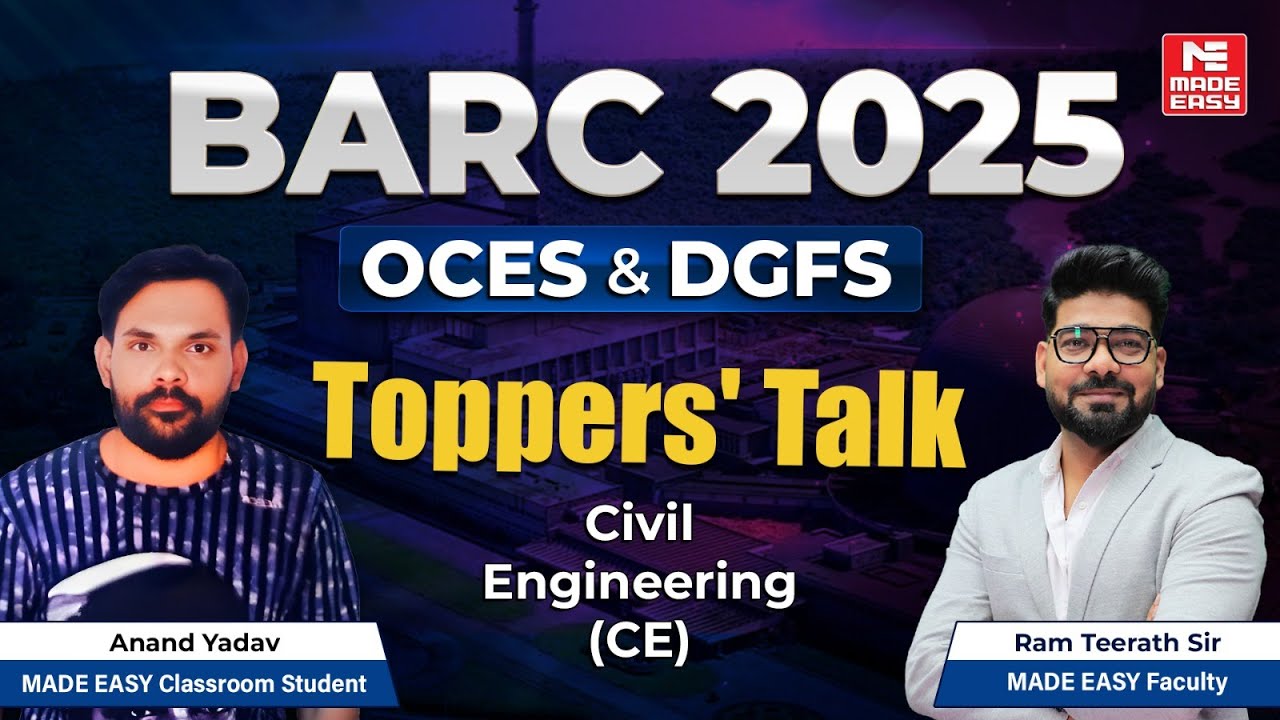 BARC 2025 Toppers' Talk | Anand Yadav (CE) Success Story | Civil Engineering | MADE EASY
