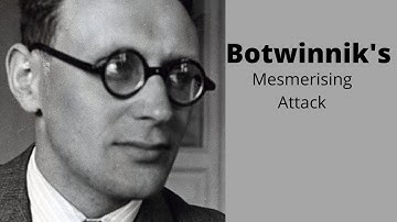 SECRET OF CHESS STRATEGY, EPISODE- 3 Botwinnik