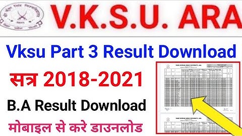 Vksu Part 3 Result 2018-21 Vksu Part 3 BA Result Download Vksu BA BSc BCom Marksheet Download