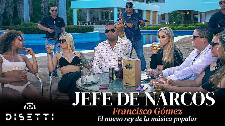 Francisco Gmez - Jefe de Narcos (Video Oficial) | ...