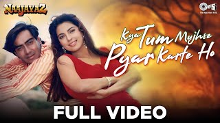 Kya tum mujhse pyar karte ho। najayaz। ajay devgan। juhi Chawla #bollywood