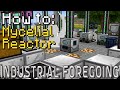 How to: Industrial Foregoing | Mycelial Reactor (Minecraft 1.20.1)