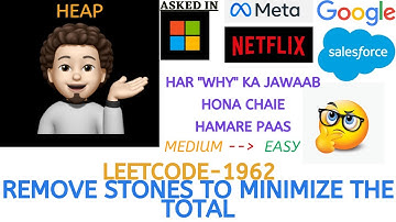 Remove Stones to Minimize the Total (Google, Miscrosoft, Netflix, Meta) : Explanation ➕ Live Coding