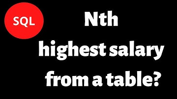 How to display Nth highest salary from employee table? #SQL #Database #ETL