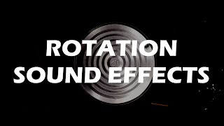 Rotation - Impressive Sound Effects From Rotating Objects