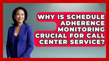 Why Is Schedule Adherence Monitoring Crucial For Call Center Service?
