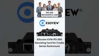 Kiloview KVW-RD-260 Decoding Card for Cradle Series Rackmount