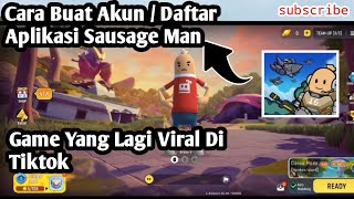 Cara Buat Akun Atau Daftar Aplikasi Sausage Man _ Game Yang Lagi Viral Di Tiktok