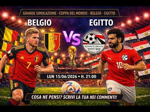 Video Belgio - Egitto Lun 15/06/2026 H.21:00